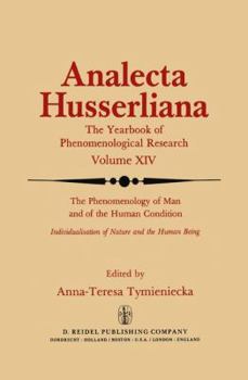 Paperback The Phenomenology of Man and of the Human Condition: Individualisation of Nature and the Human Being Part I. Plotting the Territory for Interdisciplin Book