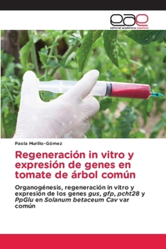 Paperback Regeneración in vitro y expresión de genes en tomate de árbol común [Spanish] Book