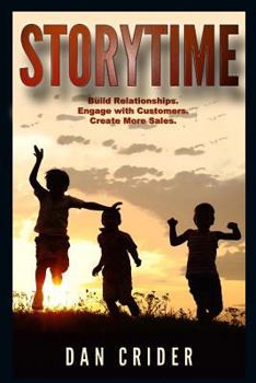 Paperback Storytime: Build Relationships. Engage with Customers. Create More Sales. Book