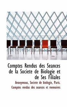 Comptes Rendus des Séances de la Société de Biologie et de Ses Filiales