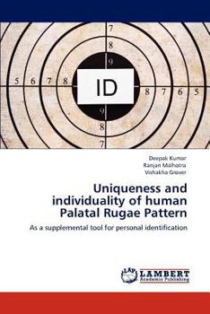Paperback Uniqueness and individuality of human Palatal Rugae Pattern Book
