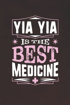 Paperback Yia Yia Is The Best Medicine Book