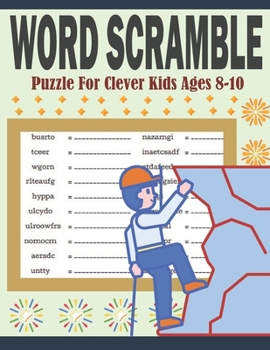 Paperback Word Scramble Puzzle For Clever Kids Ages 8-10: large Print Puzzle With Solutions Book