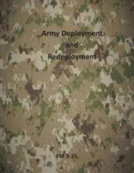 Paperback Army Deployment and Redeployment: FM 3-35 Book