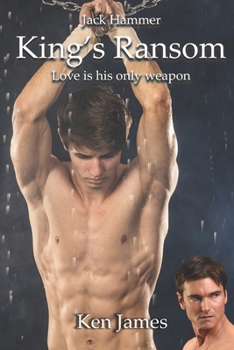 Paperback Jack Hammer: King's Ransom: A gay romantic thriller Book