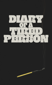 Paperback Diary of a Tired Person Journal Book