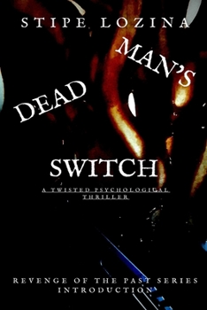 Paperback Dead Man's Switch: A Gripping Psychological Thriller Book