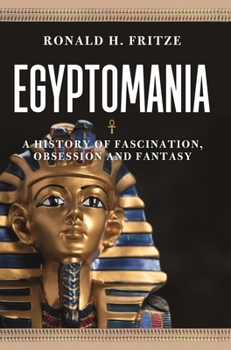 Paperback Egyptomania: A History of Fascination, Obsession and Fantasy Book