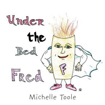 Paperback Under the Bed Fred Book