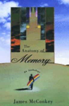 Hardcover The Anatomy of Memory: An Anthology Book