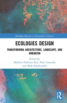 Hardcover Ecologies Design: Transforming Architecture, Landscape, and Urbanism Book