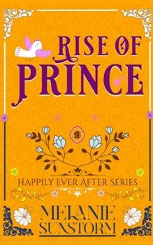 Rise Of A Prince (Happily Ever After | The First Original LGBTQ+ Fairytale Collection)