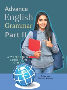 Hardcover Advance English Grammar Part II: A Workbook for Students of Class X Book