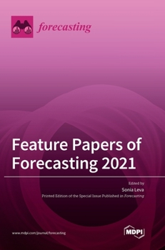 Hardcover Feature Papers of Forecasting 2021 Book