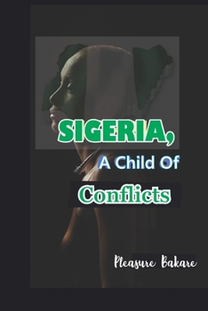 Paperback Sigeria, A Child Of Conflicts Book