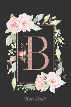 Paperback (B) Notebook: Unique Art Design: Rose Gold Monogram B: 6 x 9 Slimline, Wide Rule Lined Pages Book