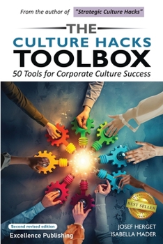 Paperback The Culture Hacks Toolbox. 50 Tools for Corporate Culture Success. Second Revised Edition Book