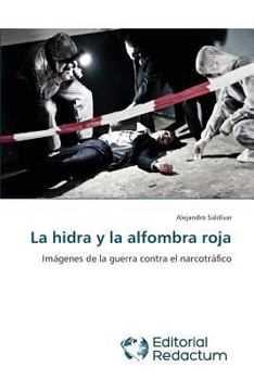 Paperback La hidra y la alfombra roja [Spanish] Book