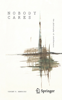 Paperback Nobody Cares: The Philosophy of Indifference Book