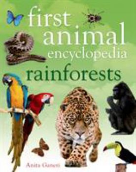 Hardcover First Animal Encyclopedia Rainforests Book