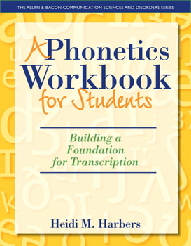 Paperback A Phonetics Workbook for Students: Building a Foundation for Transcription Book