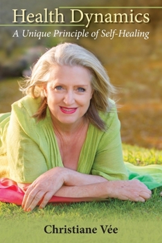 Paperback Health Dynamics: A Unique Principle of Self-Healing Book