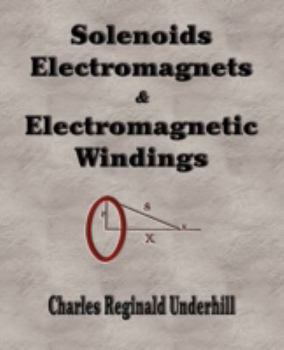 Paperback Solenoids, Electromagnets and Electromagnetic Windings Book