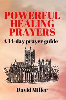 Paperback Powerful Healing Prayers: A 14-day prayer guide Book