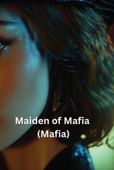Paperback Maiden of Mafia (Mafia) Book