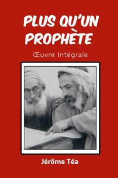 Paperback PLUS QU'UN PROPHÈTE: Œuvre Intégrale (French Edition) [French] Book