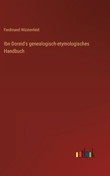 Hardcover Ibn Doreid's genealogisch-etymologisches Handbuch [German] Book