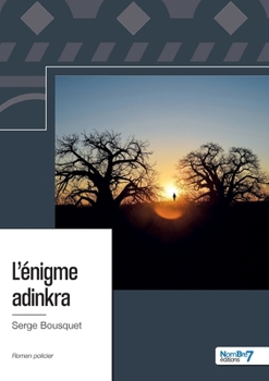 Paperback L'énigme adinkra [French] Book