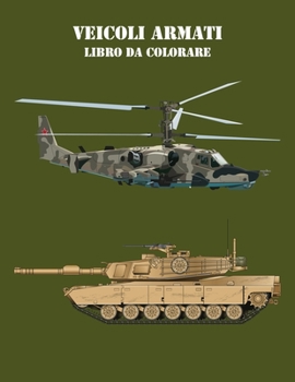 Paperback Veicoli Armati Libro da Colorare 2 [Italian] Book