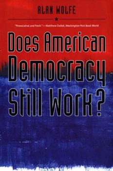 Paperback Does American Democracy Still Work? Book