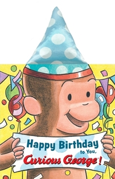 Board book Happy Birthday to You, Curious George! Party Hat Book
