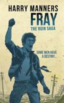 Fray - Book #3 of the Ruin Saga