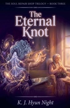 The Eternal Knot (The Soul Weaver Trilogy)