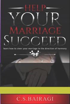 Paperback Help Your Marriage Succeed: learn how to steer your marriage in the direction of harmony Book