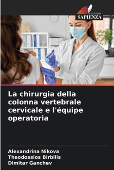 Paperback La chirurgia della colonna vertebrale cervicale e l'équipe operatoria [Italian] Book