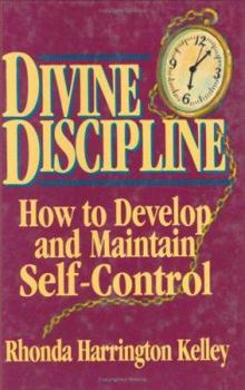 Hardcover Divine Discipline: How to Develop and Maintain Self-Control Book
