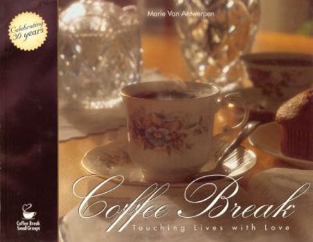 Paperback Coffee Break: Touching Lives with Love Book