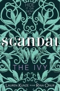 The Ivy: Scandal - Book #4 of the Ivy