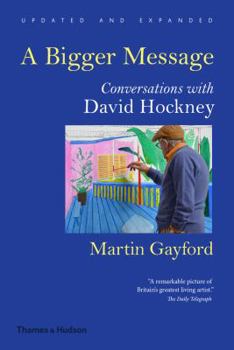 Paperback A Bigger Message: Conversations with David Hockney Book