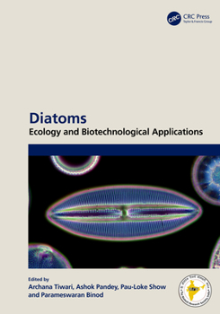 Hardcover Diatoms: Ecology and Biotechnological Applications Book