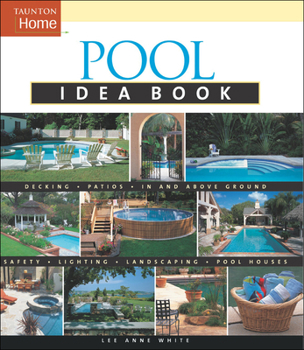 Pool Idea Book (Taunton's Idea Book Series) - Book  of the Taunton's Idea Books