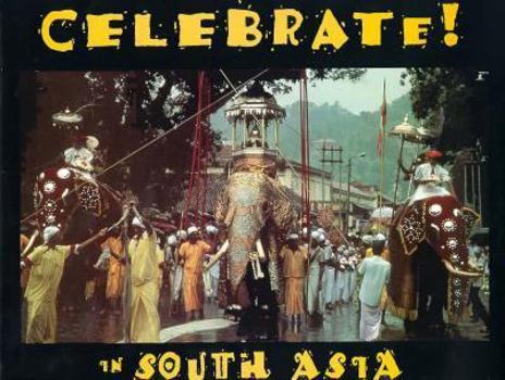 Hardcover Celebrate! In South Asia Book