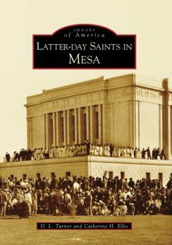 Paperback Latter-Day Saints in Mesa Book