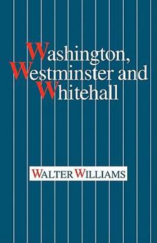 Paperback Washington, Westminster and Whitehall Book