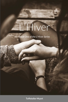 Paperback L'Hiver: Book One of the L'Hiver Series Book