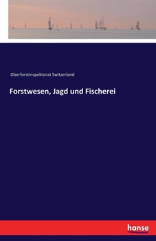 Paperback Forstwesen, Jagd und Fischerei [German] Book